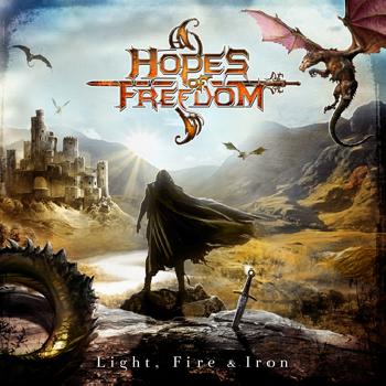 HOPES OF FREEDOM - Light, Fire & Iron