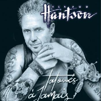  Renaud HANTSON - Tatoués à Jamais