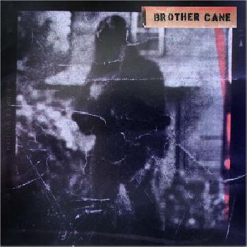 BROTHER CANE - Brother Cane