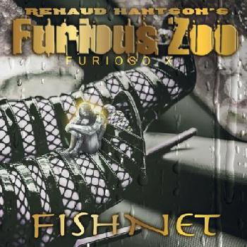 Renaud HANTSON's FURIOUS ZOO - Fishnet / Furioso X - Pre-order a