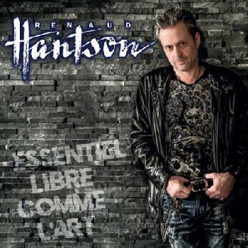 Renaud HANTSON - Essentiel, Libre comme l'Art - 2CD