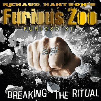 Renaud HANTSON’s FURIOUS ZOO - Furioso XI/Breaking the Ritual / 